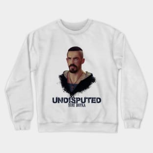 Yuri Boyka - Undisputed Crewneck Sweatshirt